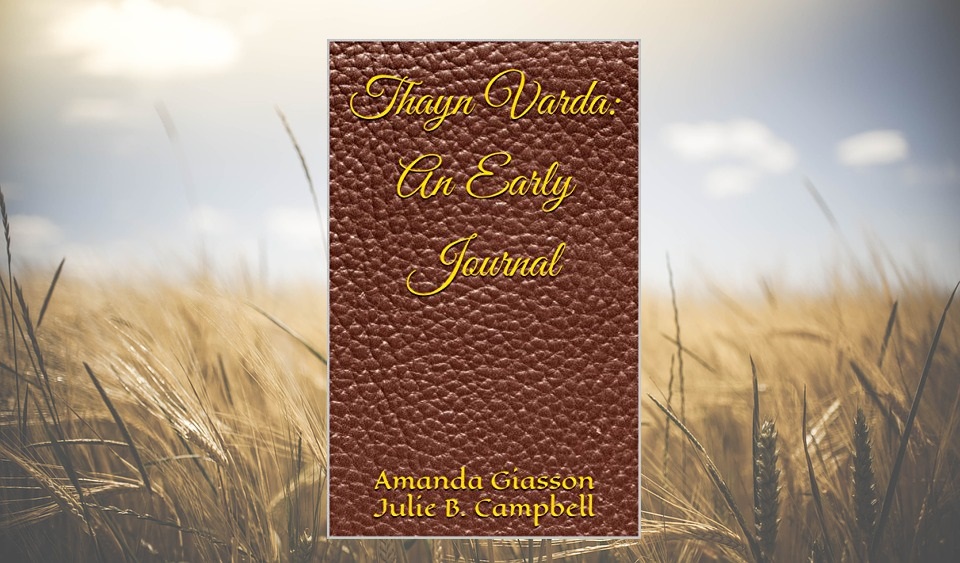 Thayn Varda - An Early Journal - Book in Field